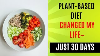 PLANT BASED DIET HOW TO CHANGED MY LIFE  WEIGHT LOSS TIPS [upl. by Suckow]