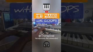 Hot Praises With Loops shorts bandcam drumloops livemusic [upl. by Kee280]