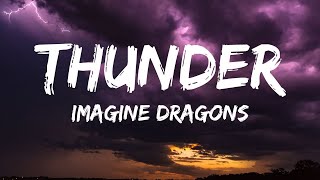 Imagine Dragons  Thunder Lyrics [upl. by Ahsoek370]