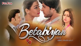 Betabiyan Full Movie Babar Ali Hiba Ali Saima Baloch Syed Arez Sangeeta Prodigy Art Studios [upl. by Dnalon]