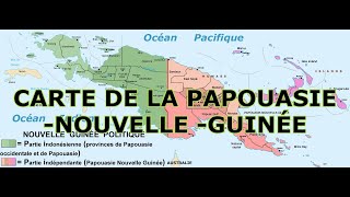 CARTE DE LA PAPOUASIENOUVELLEGUINÉE [upl. by Newol]