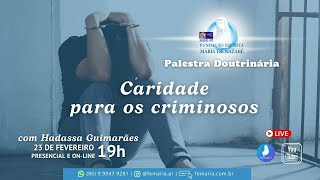 quotCaridade para os Criminososquot Hadassa Guimarães PI [upl. by Atinnek512]