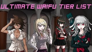 The Correct Danganronpa Waifu Tier list [upl. by Knudson]