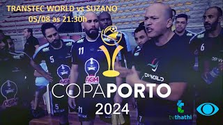 COPA PORTO 2024  TRANSTEC WORLD vs SUZANO [upl. by Aronas]