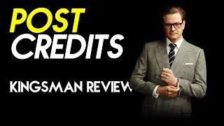 Kingsman The Secret Service Review  Post Credits [upl. by Applegate]