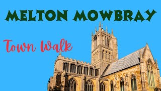 Walk in Melton Mowbray [upl. by Nilek]