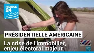 Présidentielle américaine  la crise de limmobilier enjeu électoral majeur • FRANCE 24 [upl. by Beaulieu]