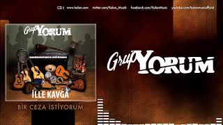 Grup Yorum  Bir Ceza İstiyorum  İlle Kavga © 2017 Kalan Müzik [upl. by Ilek]