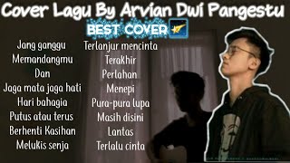 ARVIAN DWI FULL ALBUM TERBARU Best Cover JANG GANGGU JAGA MATA JAGA HATI MEMANDANGMU [upl. by Stonwin358]