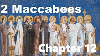 2 Maccabees  Chapter 12 [upl. by Ardis]