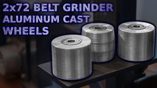 2x72 Belt Grinder Wheels Aluminum Casting And Machining [upl. by Worl]