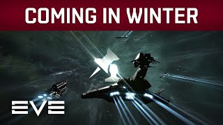 EVE Online  Coming in Winter [upl. by Balas]