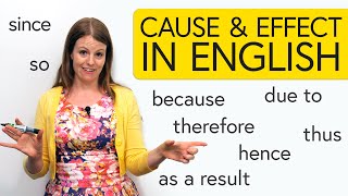 Learn English Cause amp Effect – so since hence due to as a result [upl. by Caldwell974]