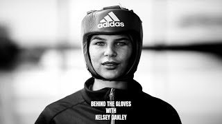 Behind The Gloves With Kelsey Oakley Documentary [upl. by Oicram]