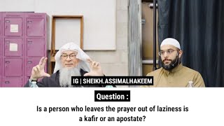 Is a person who leaves the prayer out of laziness is a kafir or an apostate Sheikh Assim Al Hakeem [upl. by Drof]