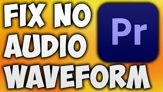 How to Fix Premiere Pro Audio Waveform Not Showing  Adobe Premiere Pro Not Showing Audio Waveform [upl. by Atikel]