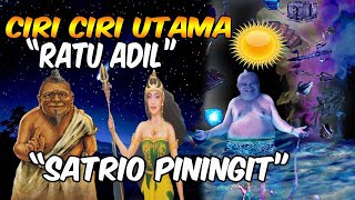 CIRI CIRI UTAMA RATU ADIL DAN SATRIO PININGIT [upl. by Mitchell429]