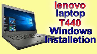 lenovo thinkpad T440  How To Install Windows 10818Pro7  20B7S08X14 From Usb Pendrive [upl. by Jews]