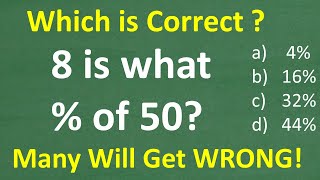 8 is what percent of 50 A SIMPLE Percent question that MANY will get WRONG [upl. by Vonnie]