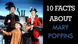 10 Facts About Mary Poppins [upl. by Annazus400]