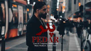 Ashkan Arab  Pedar پدر Father OFFICIAL VIDEO [upl. by Airdnaxela]