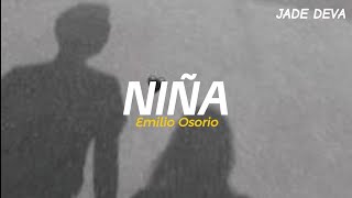 NIÑA  Emilio Osorio Letra [upl. by Nylireg]