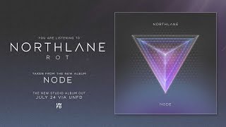 Northlane  Rot Album Version [upl. by Scrivings412]