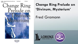 Change Ring Prelude on Divinum Mysterium Handbell 36 octaves  Fred Gramann [upl. by Hardan]