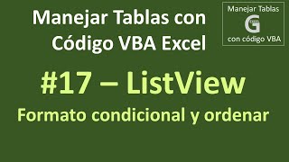 ListView formato condicional ordenar datos  ListView 2 con VBA Excel [upl. by Mulligan]