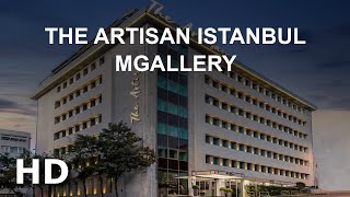 The Artisan Istanbul MGallery İstanbul [upl. by Ativad]