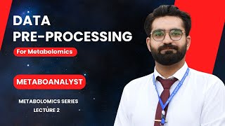 Metabolomics Data PreProcessing  MetaboAnalyst  Metabolomics Series  Lecture No 2 [upl. by Sanbo]