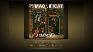 Michael Haydn · Deutsche Messe Zum Agnus Dei · Sofia Boys Choir Adriana Blagoeva conductor [upl. by Ayhdnas]