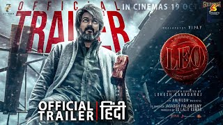 LEO  Official Trailer HINDI  Thalapathy Vijay  LEOHindi Trailer Release time leotrailer vijay [upl. by Phipps]