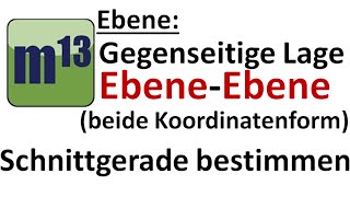 Gegenseitige Lage von Ebenen beide in Koordinatenform [upl. by Annoval823]