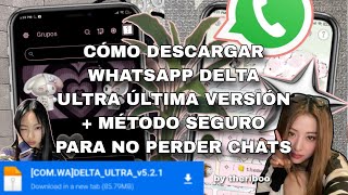 🎂WhatsApp Delta Ultra Última Versión  Método para no perder chats 2023 ajustestemas theriboo [upl. by Ulu]