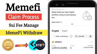 Memefi Claim amp Withdraw Process  How to send to BitgetBybit Exchange  Sui Fee Managed [upl. by Clayberg]