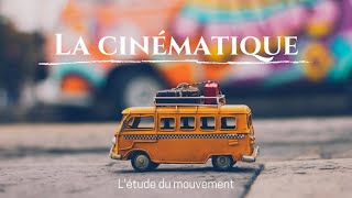 Vocabulaire associé à la cinématique SCIENCES 10e [upl. by Grefer797]