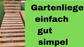 Sonnenliegen Garten liegen aus Holz selberbauen DIY einfachselberherstellen [upl. by Euginimod]