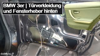 BMW 3er e90 e91 Türverkleidung und Fensterheber hinten ausbauen  How to  DIY  TUTORIAL [upl. by Anavas481]