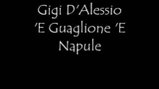 Gigi DAlessio E Guaglione E Napule [upl. by Rojas]