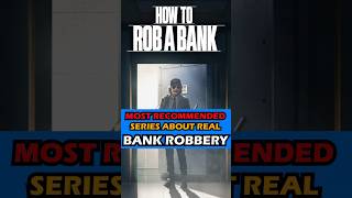 CRIME THRILLER SUGGESTION  HOW TO ROB A BANK REVIEW  Netflix series shorts shortsfeed netflix [upl. by Eetsirk]