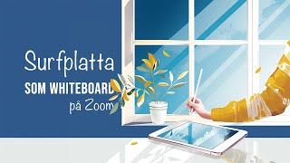 Surfplatta som whiteboard i Zoom [upl. by Bittner]