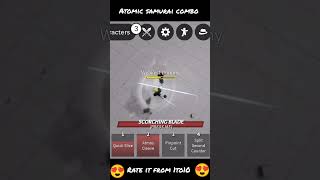 Atomic samurai combo Rate It from 1to10 roblox tsb shorts [upl. by Lilly645]