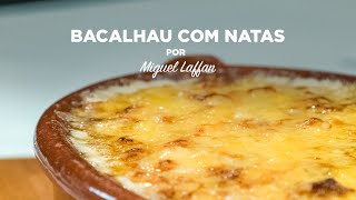 Bacalhau com Natas por Miguel Laffan [upl. by Ahsikel26]