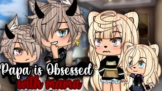 Papa is obsessed with mama  Original Gacha Life Mini Movie [upl. by Eessac]