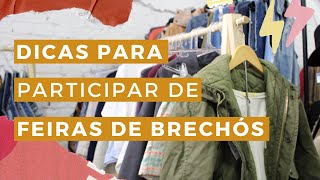 Dicas para participar de feiras de brechós  bora arrasar [upl. by Rosenblast]