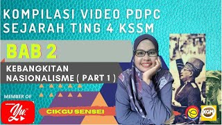 BAB 2 KEBANGKITAN NASIONALISME TING 4 KSSM PART 1 [upl. by Ominoreg]