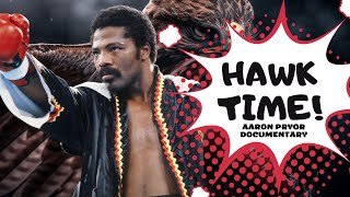 Aaron Pryor Documentary  The Tale of the Hawk [upl. by Lorou]