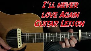 Ill Never Love Again  Verse  Lady Gaga  Guitar Lesson [upl. by Remot]