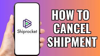 How To Cancel Shipment In Shiprocket [upl. by Valonia]